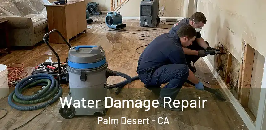  Water Damage Repair Palm Desert - CA