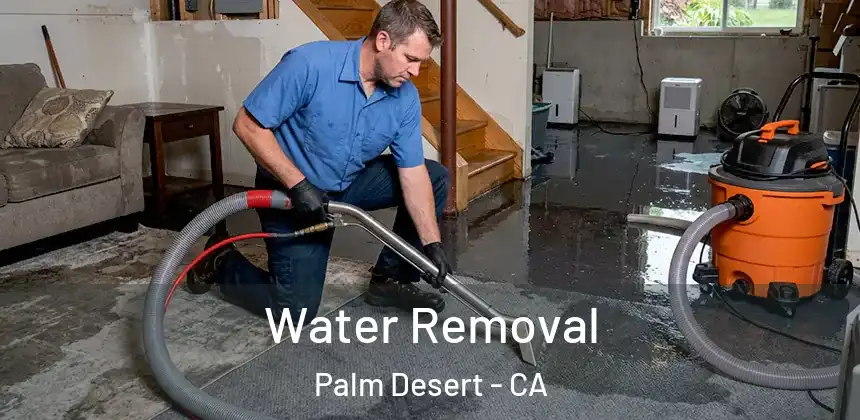  Water Removal Palm Desert - CA